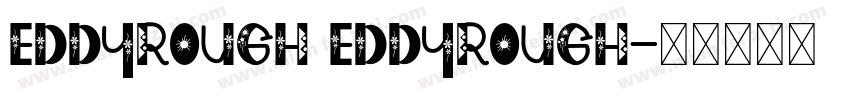 EddyRough EddyRough字体转换